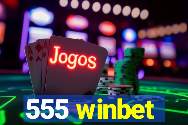 555 winbet